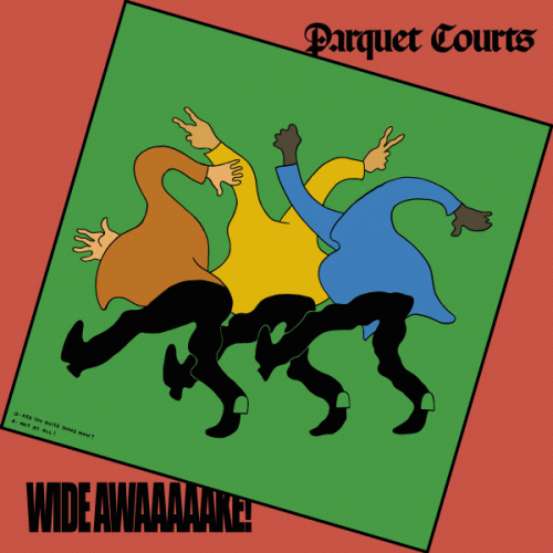 Parquet Courts : Wide Awake !